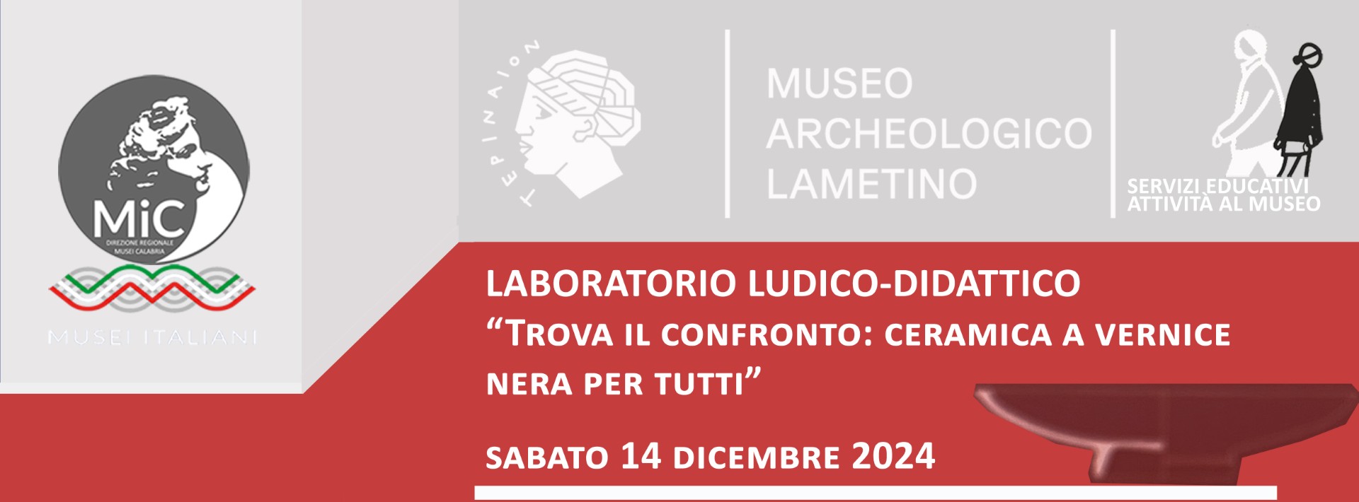 Museo archeologico lametino “Trova il confronto: ceramica a vernice nera per tutti”